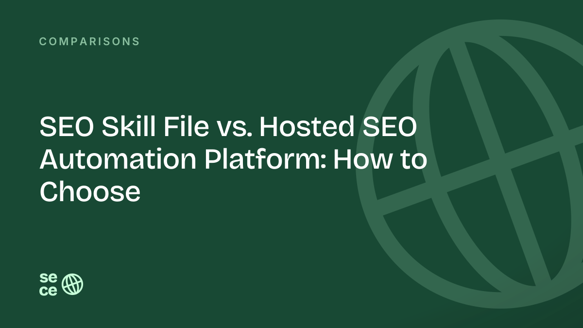 SEO Skill File vs. Hosted SEO Automation Platform: How to Choose