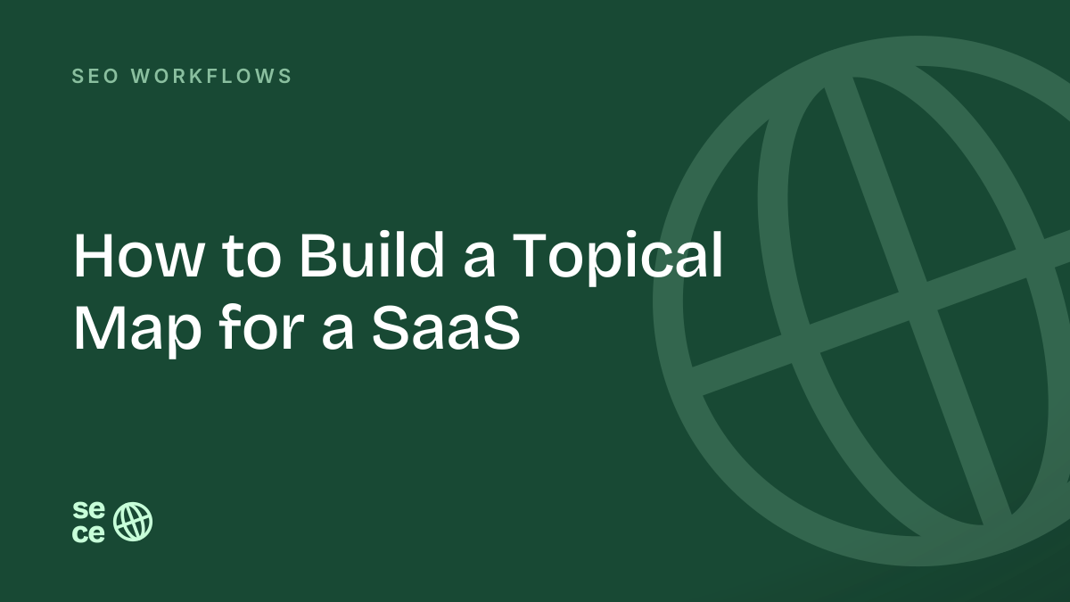 How to Build a Topical Map for a SaaS