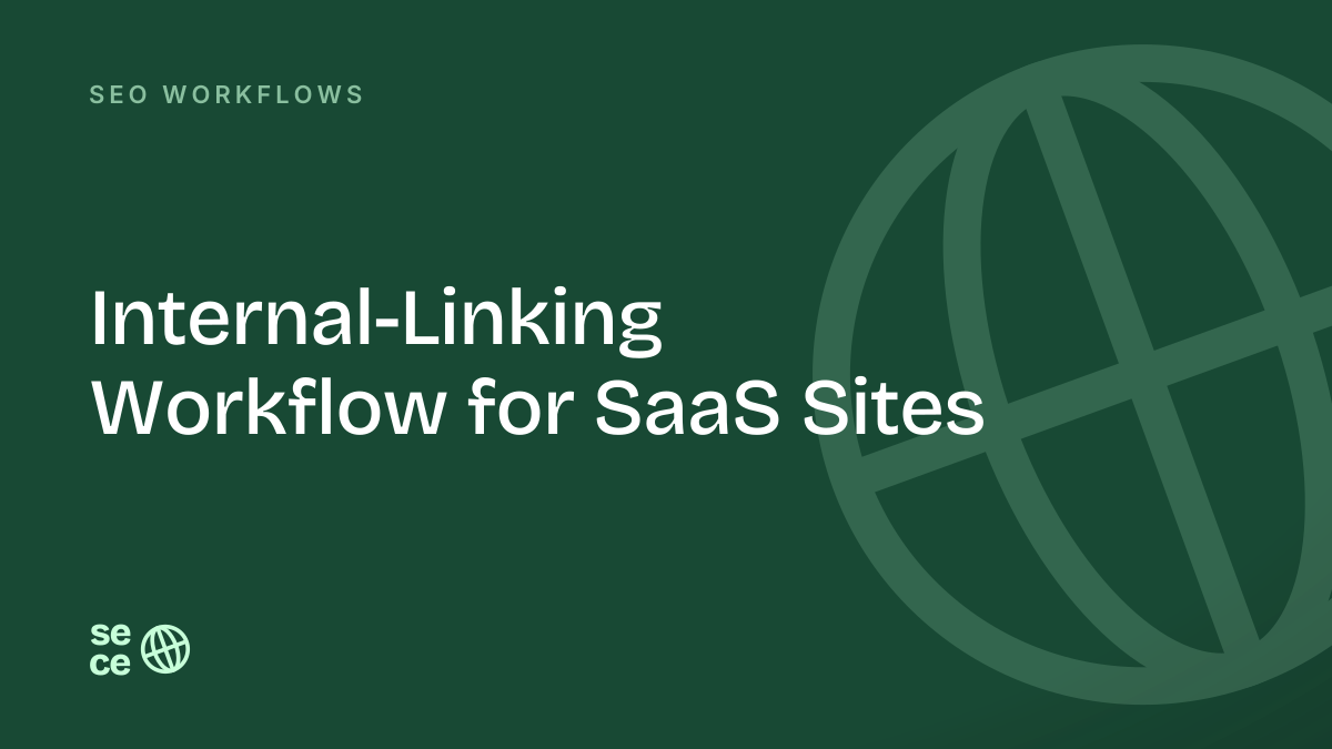Internal-Linking Workflow for SaaS Sites
