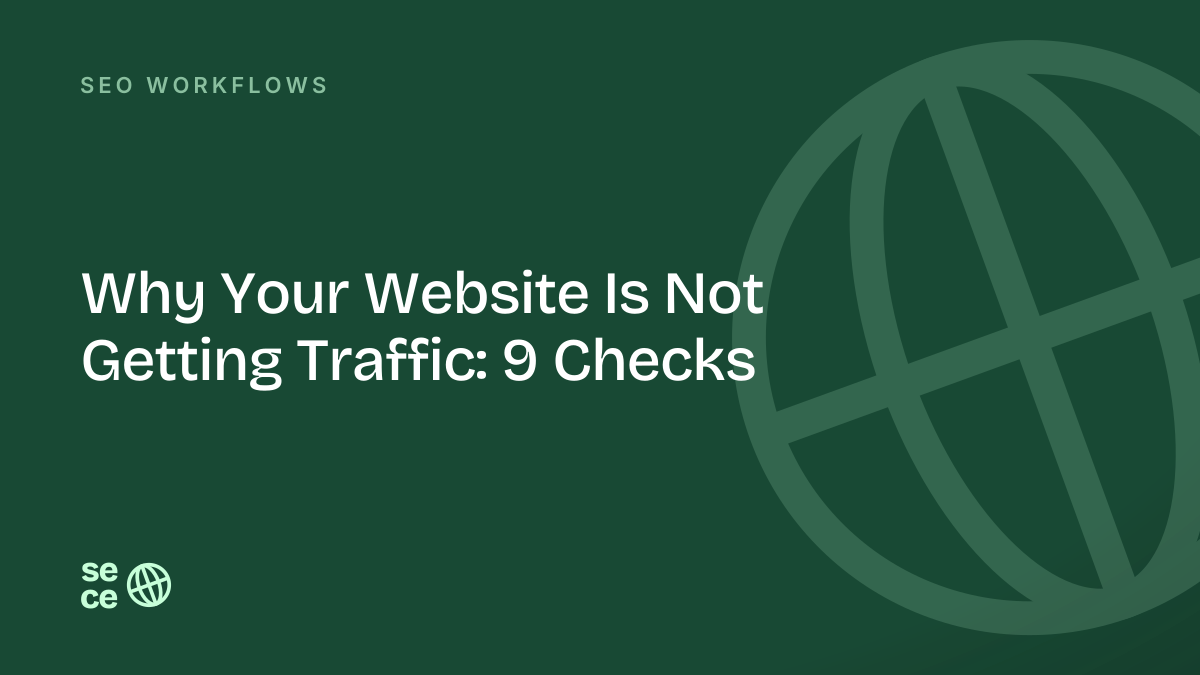 Why Your Website Is Not Getting Traffic: 9 Checks