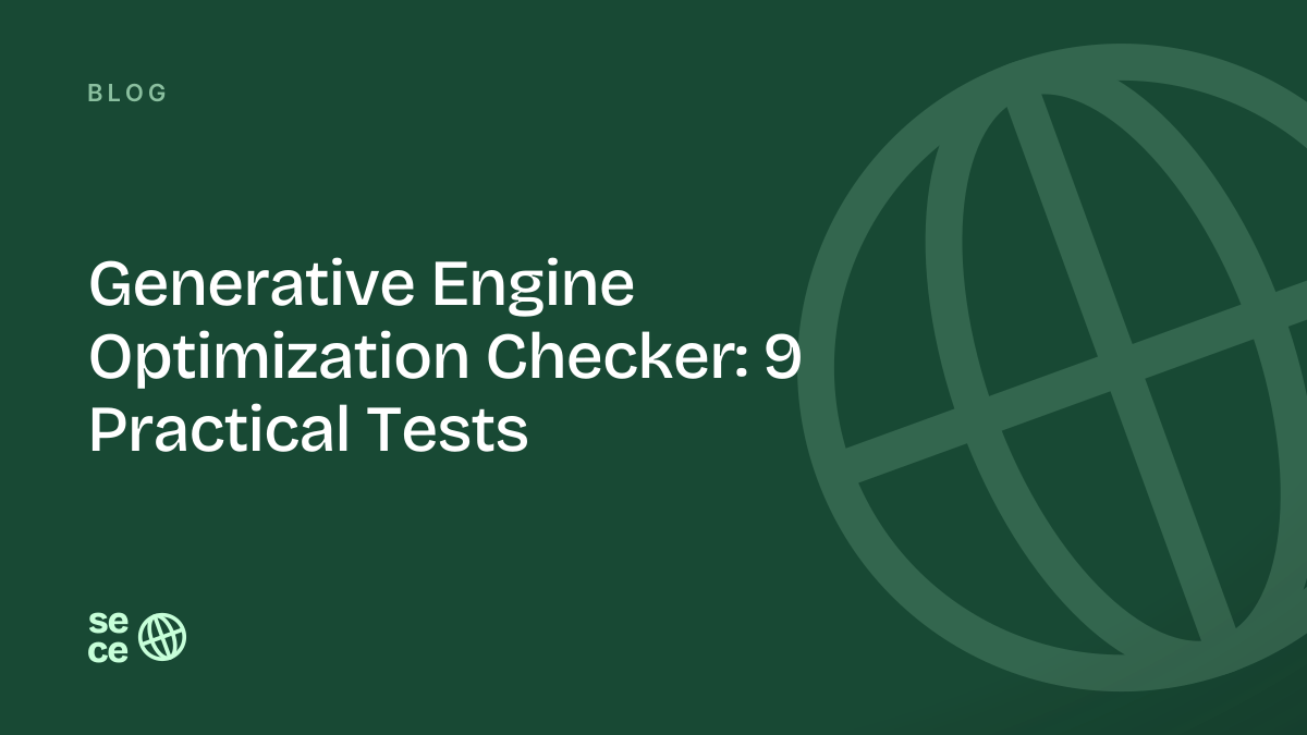 Generative Engine Optimization Checker: 9 Practical Tests